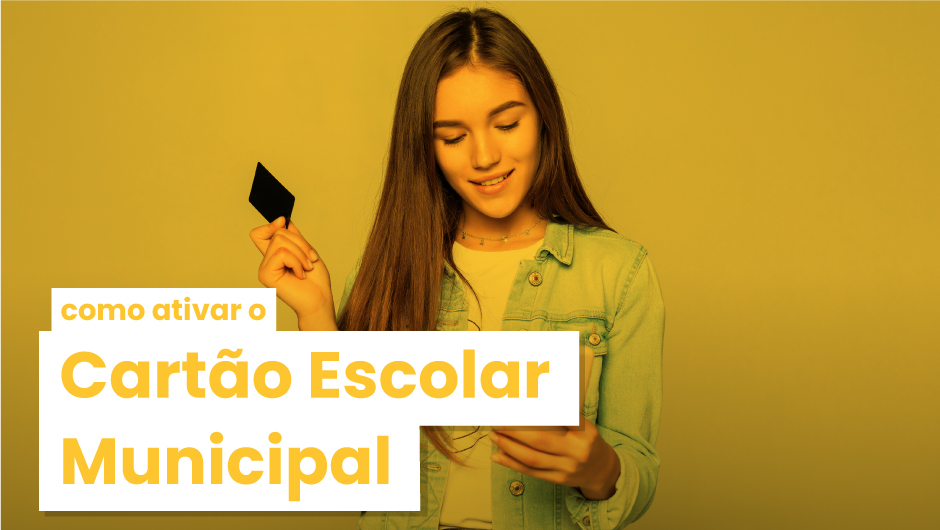 Ativação do Cartão Municipal Escolar